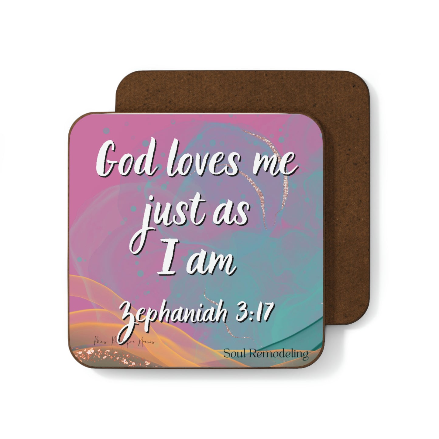 "God Loves Me Just As I Am" Affirmation Coaster