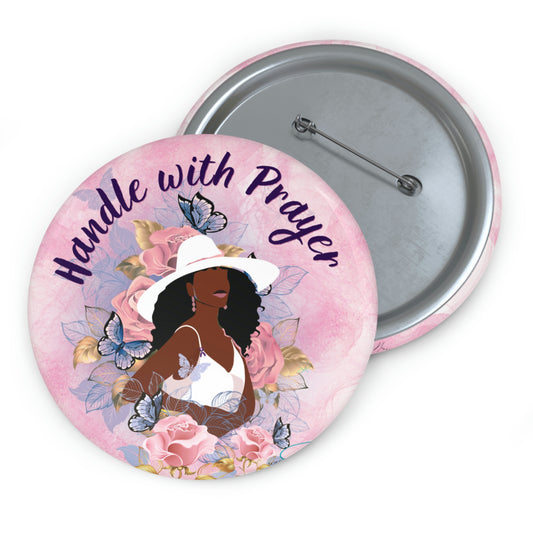 "Handle with Prayer" Pin Buttons